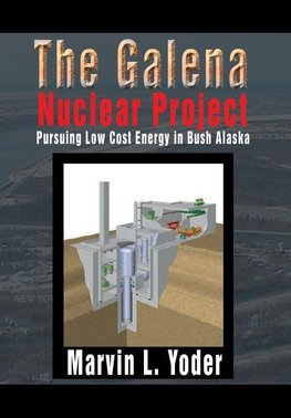 The Galena Nuclear Project