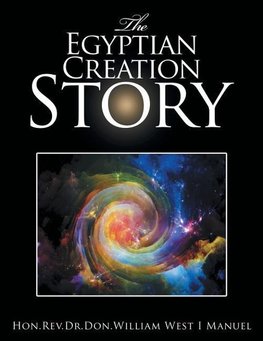 The Egyptian Creation Story