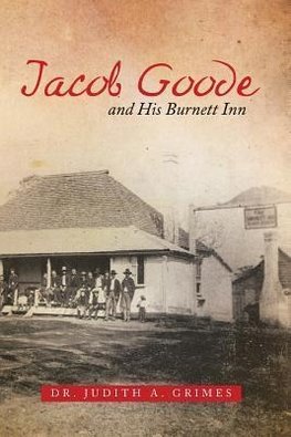 Jacob Goode and His Burnett Inn