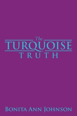 The Turquoise Truth