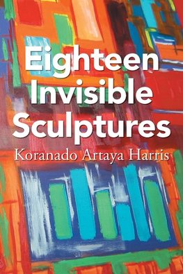 Eighteen Invisible Sculptures