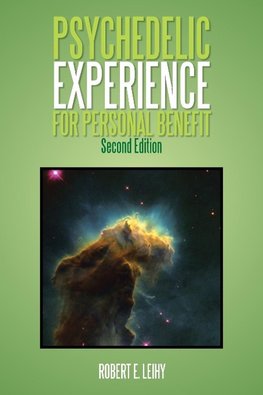 Psychedelic Experience for Personal Benefit