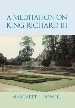 A Meditation on King Richard III