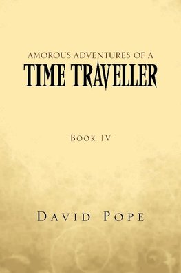 Amorous Adventures of a Time Traveller