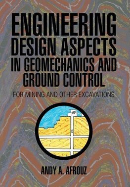 Engineering Design Aspects in Geomechanics and Ground Control