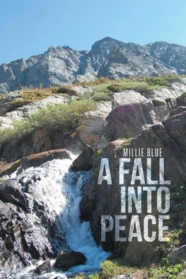 A Fall Into Peace