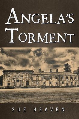 ANGELA'S TORMENT