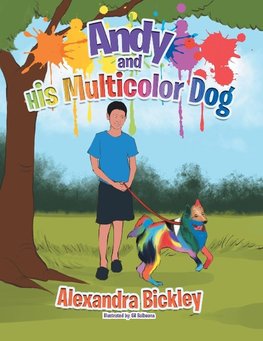 Andy and His Multicolor Dog