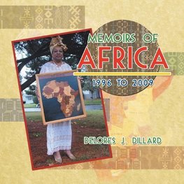 Memoirs of Africa, 1996 to 2009