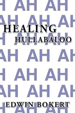 Healing Hullabaloo