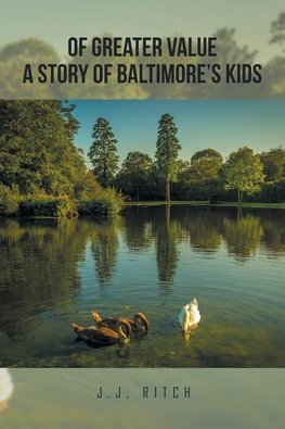 Of Greater Value A Story of Baltimore's Kids