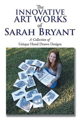 The Innovative Art Works of Sarah Bryant