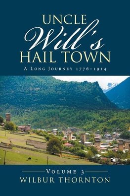 Uncle Will's Hail Town