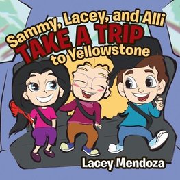 Sammy, Lacey, and Alli Take a Trip