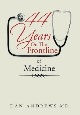 44 Years on the Frontline of Medicine