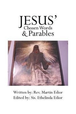 Jesus' Chosen Words & Parables