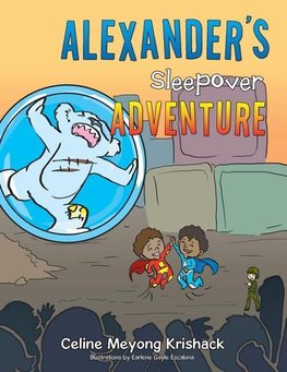 Alexander's Sleepover Adventure