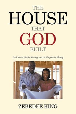 The House that God Built