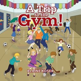 A Trip to the Gym!