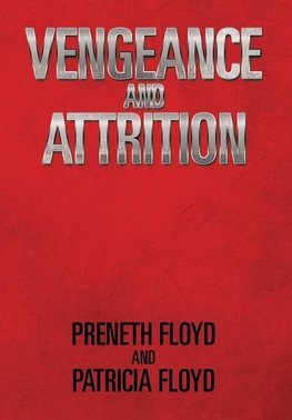 Vengeance and Attrition