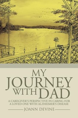 My Journey with Dad