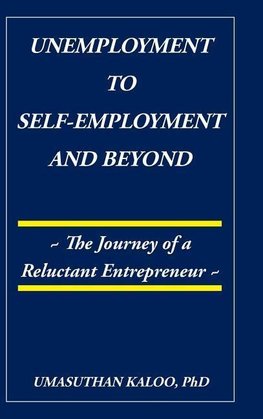 Unemployment to Self-Employment and Beyond