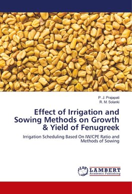 Effect of Irrigation and Sowing Methods on Growth & Yield of Fenugreek