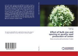 Effect of bulb size and spacing on quality seed production of onion