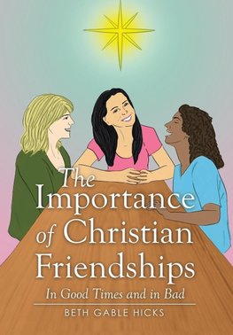 The Importance of Christian Friendships