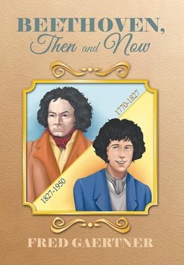 Beethoven, Then and Now