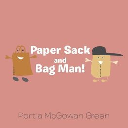 Paper Sack and Bag Man!