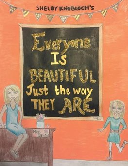 Everyone Is Beautiful Just the Way They Are