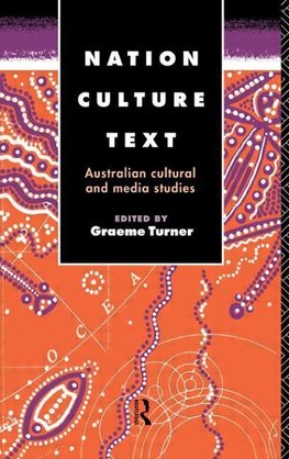 Turner, G: Nation, Culture, Text