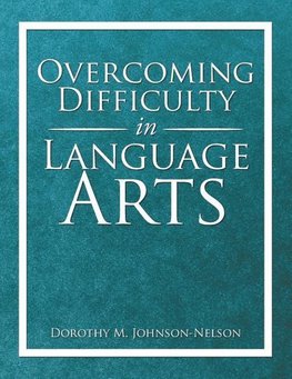 Overcoming Difficulty in Language Arts