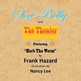 Sow Belly and the Theater