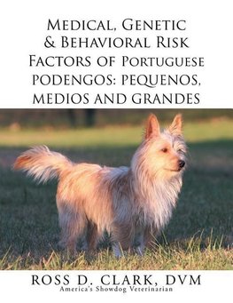 Medical, Genetic & Behavioral Risk Factors of Portuguese Podengos