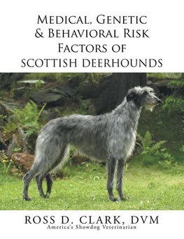 Medical, Genetic & Behavioral Risk Factors of Scottish Deerhounds