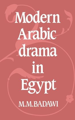 Modern Arabic Drama in Egypt