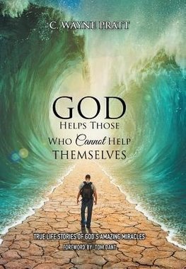 God Helps Those Who Cannot Help Themselves