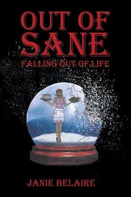 Out of Sane Falling Out of Life