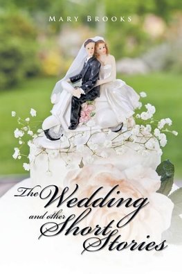 The Wedding and Other Short Stories