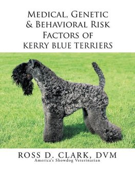 Medical, Genetic & Behavioral Risk Factors of Kerry Blue Terriers