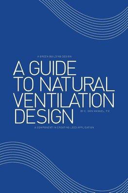 A Guide to Natural Ventilation Design