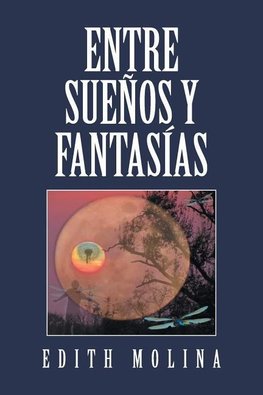 Entre sueños y fantasías