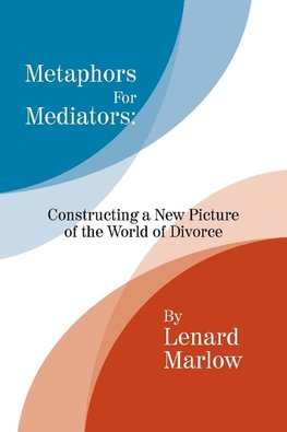 Metaphors for Mediators