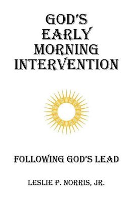 God's Early Morning Intervention