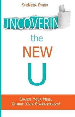 Uncovering The New U