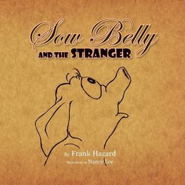 Sow Belly and the Stranger