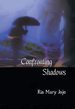 Confronting Shadows