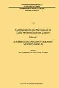 Millenarianism and Messianism in Early Modern European Culture